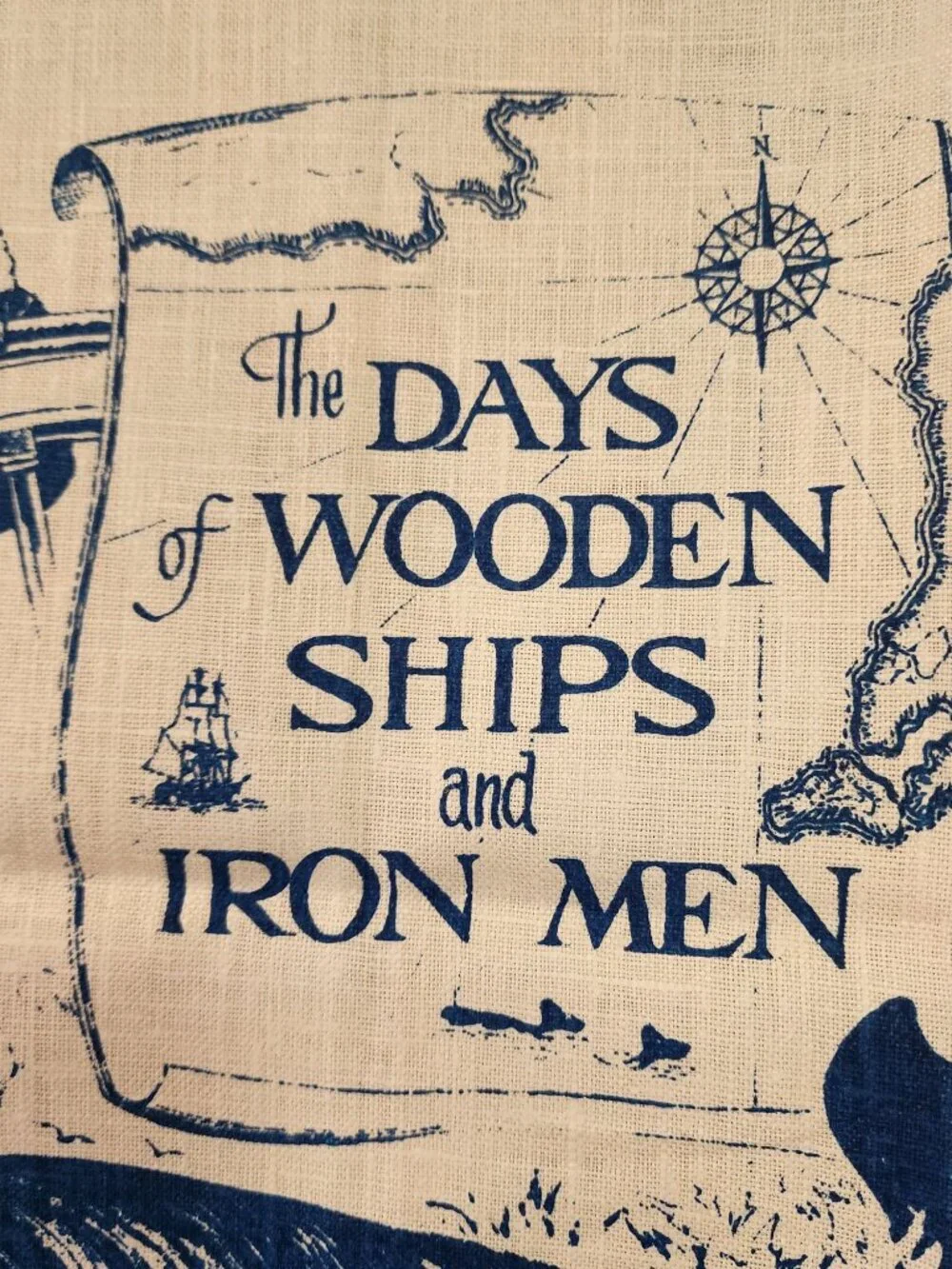 The Days of Wooden Ships and Iron Men Tea Towel New Old Stock